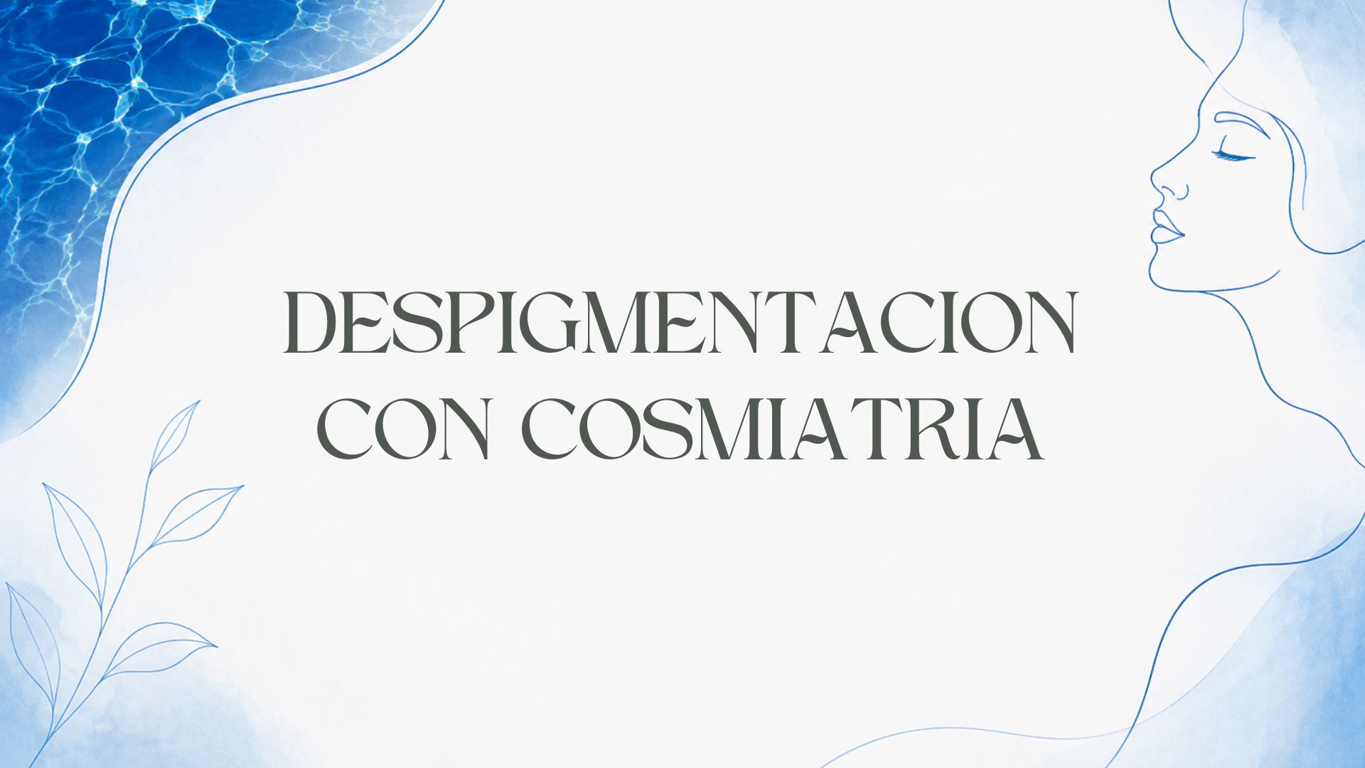Despigmentación con cosmiatría